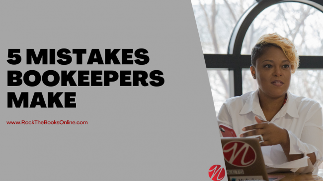 5 mistakes bookkeepers make 5 mistakes bookkeepers make