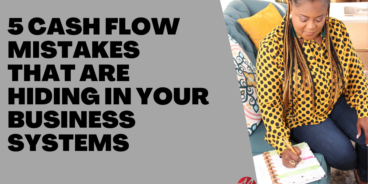5 cash flow mistakes hiding 5 cash flow mistakes hiding