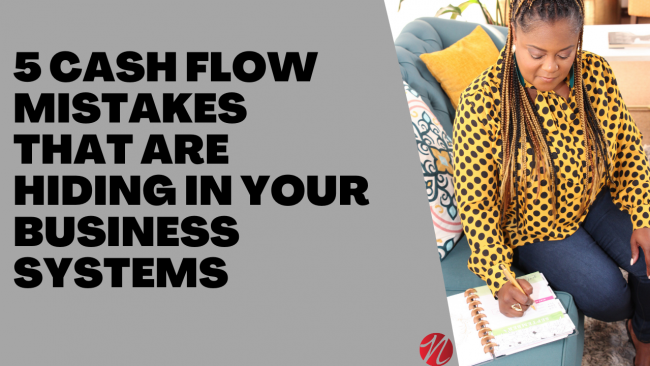 5 cash flow mistakes hiding 5 cash flow mistakes hiding