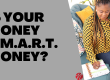 is your money smart money