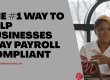 The #1 Way to Help Businesses Stay Payroll Compliant