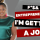 I'm Getting A Job m| Sherrell T Martin