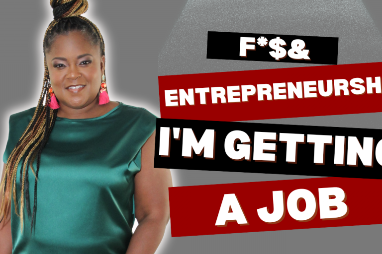 F$& Entrepreneurship I'm Getting A Job m| Sherrell T Martin