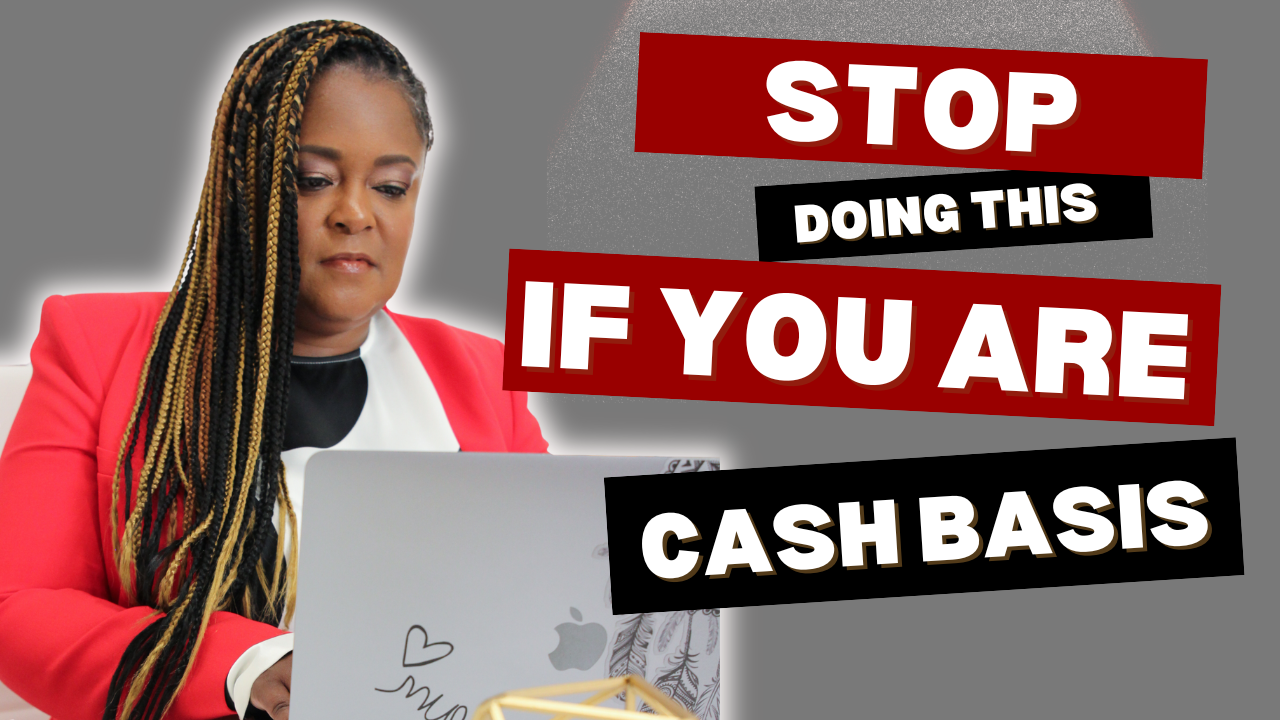 stop doing this if cash basis